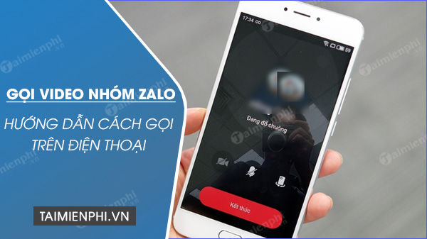 Hướng dẫn cách gọi nhóm Zalo trên điện thoại iPhone, Android