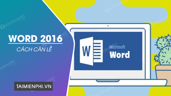 can le trong word 2016