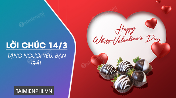 Lời chúc 14/3 Valentine trắng tặng người yêu, bạn gái hay nhất - Trường ﻿Trung Cấp Nghề Thương Mại Du Lịch Thanh Hoá