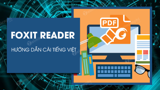 Cách Cài Tiếng Việt Cho Foxit Reader Đơn Giản, Nhanh Chóng - Trung Cấp Nghề  Thương Mại Du Lịch Thanh Hoá