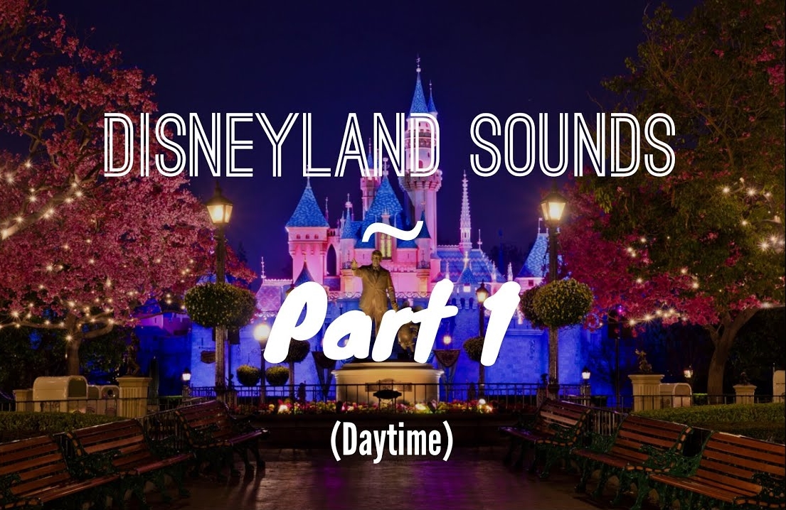 Sounds of Disneyland