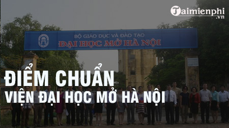 1658822121 225 diem chuan vien dai hoc mo ha noi