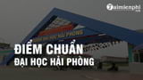Diem chuan Dai hoc Hai Phong nam 2022 diem trung