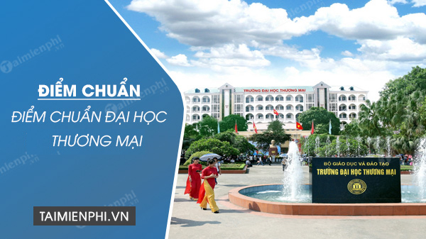 diem chuan dai hoc thuong mai