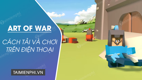 huong dan cai dat va choi game art of war