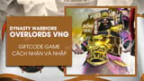 Code Dynasty Warriors Overlords VNG Nhan Vang mien phi Chien
