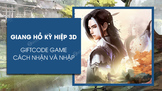 code giang ho ky hiep 3d