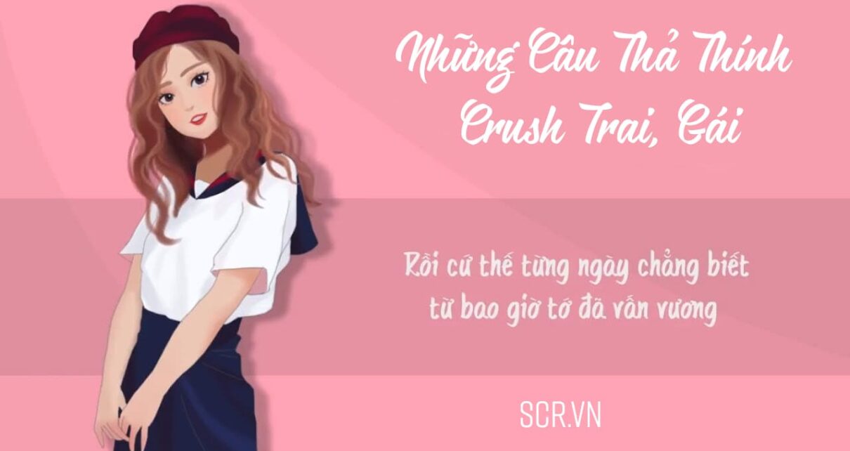 nhung cau tha thinh crush 1210x642 2