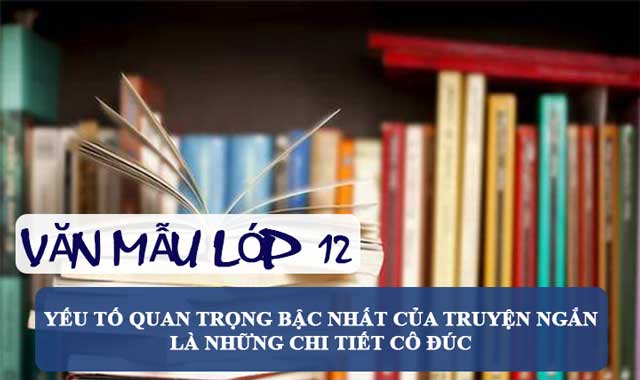 yeu to quan trong nhat cua truyen ngan la nhung chi tiet co duc rs650