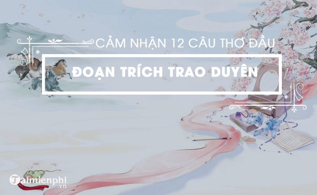 cam nhan 12 cau tho dau doan trich trao duyen