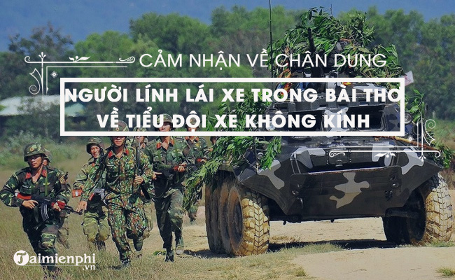 hinh anh nguoi linh lai xe trong bai tho ve tieu doi xe khong kinh