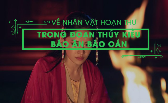 phan tich nhan vat hoan thu trong doan thuy kieu bao an bao oan