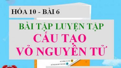 Bai tap luyen tap Cau tao Vo nguyen tu 390x220 1