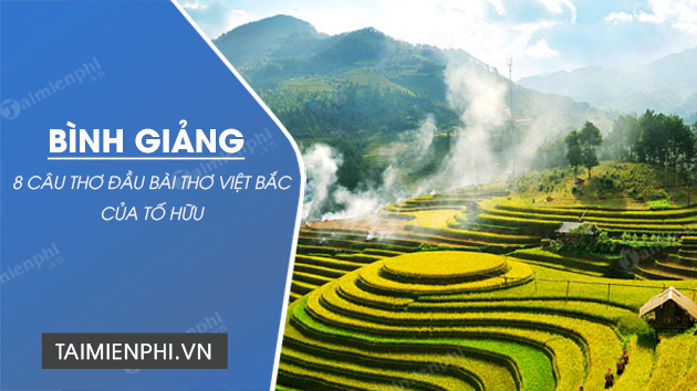 binh giang 8 cau tho dau bai tho viet bac cua to huu