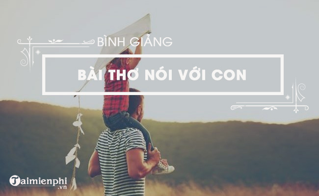 bai van binh giang bai tho noi voi con