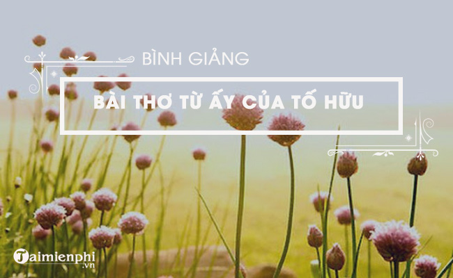 bai binh giang bai tho tu ay hay nhat