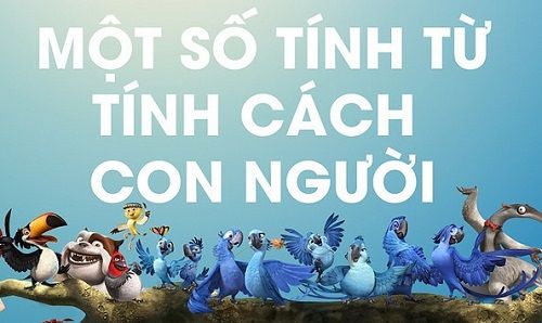 Tính từ miêu tả tính cách trong tiếng anh