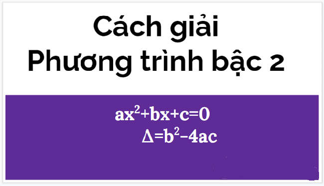 cach giai phuong trinh bac 2 1