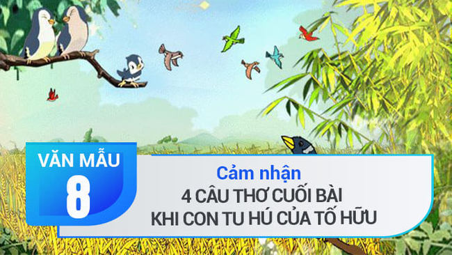 Cảm nhận 4 câu thơ cuối bài Khi con tu hú của Tố Hữu