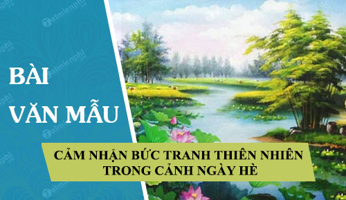 cam nhan buc tranh thien nhien trong bai tho canh ngay he