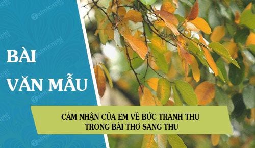 cam nhan cua em ve buc tranh thu trong bai tho sang thu