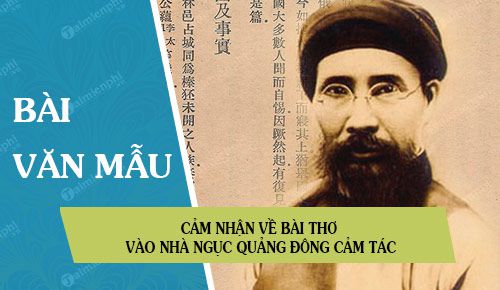 cam nhan ve bai tho vao nha nguc quang dong cam tac