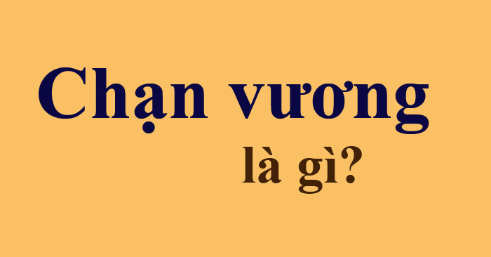 Chạn vương là gì?