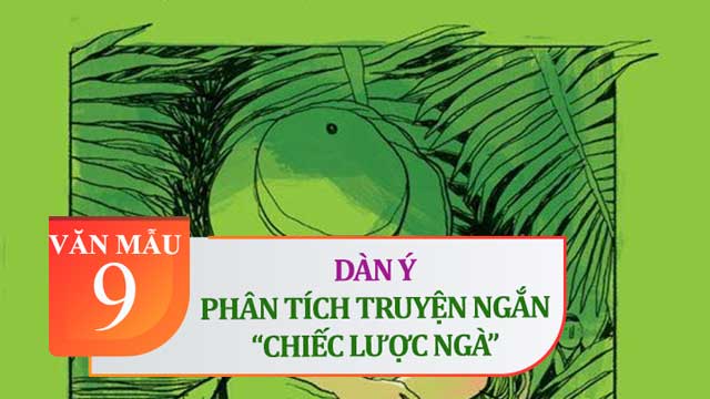 Dàn ý phân tích truyện ngắn Chiếc lược ngà