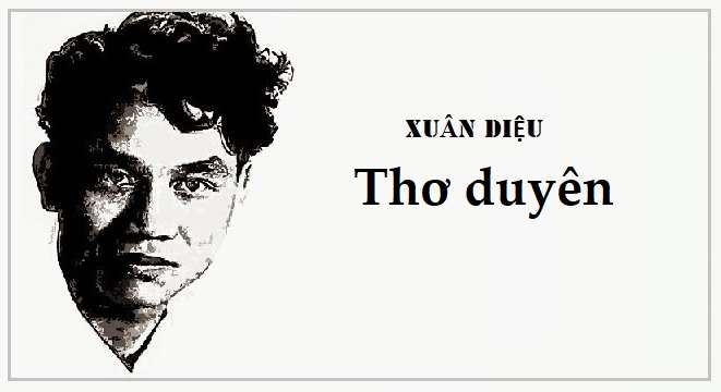 Phân tích bài Thơ duyên (Xuân Diệu) hay nhất