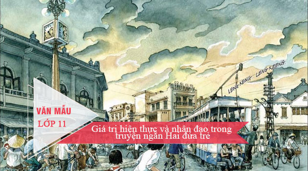 gia tri hien thuc va nhan dao trong truyen ngan hai dua tre