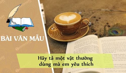 hay ta mot vat thuong dung ma em yeu thich