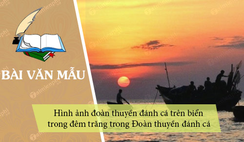 hinh anh doan thuyen danh ca tren bien trong dem trang trong doan thuyen danh ca