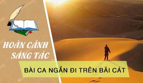 hoan canh ra doi bai ca ngan di tren bai cat