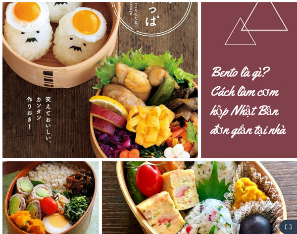 Bento là gì? Cách làm cơm hộp Nhật Bản đơn giản tại nhà