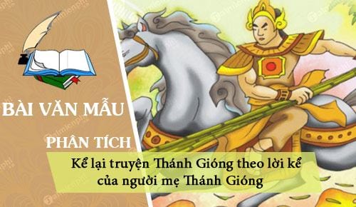 ke lai truyen thanh giong theo loi ke cua nguoi me thanh giong