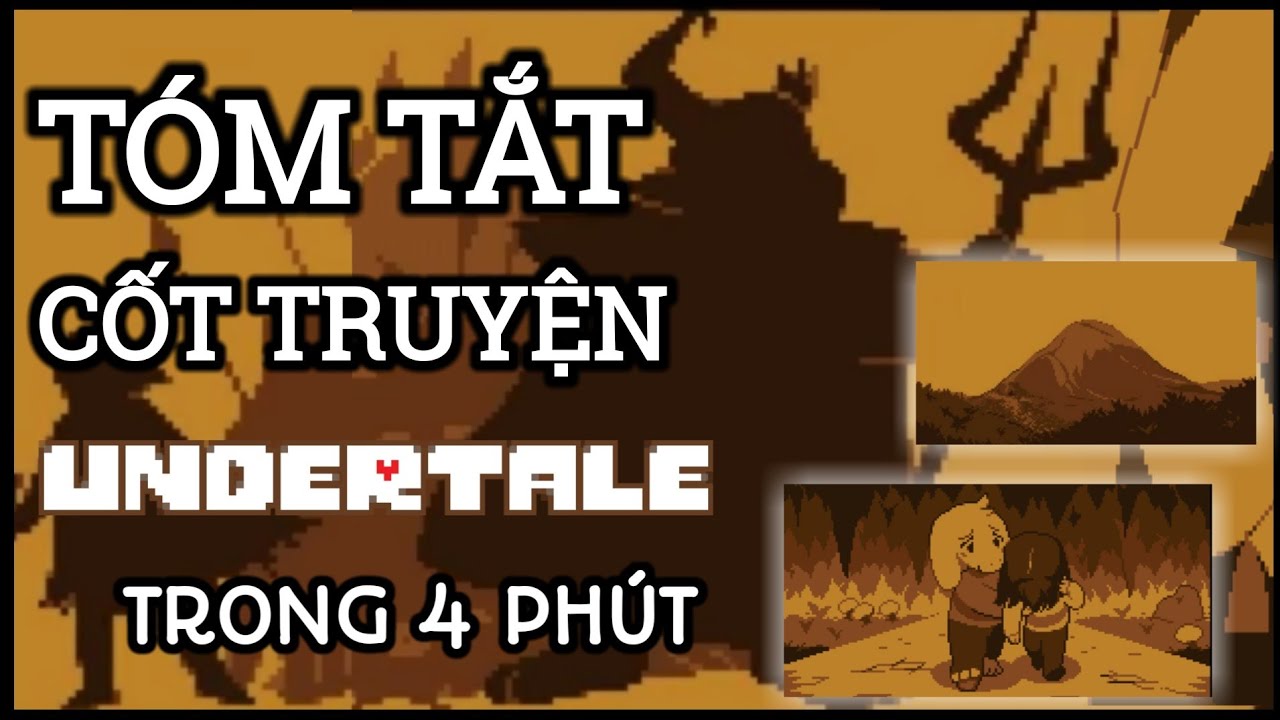 Tóm tắt cốt truyện chính của UNDERTALE