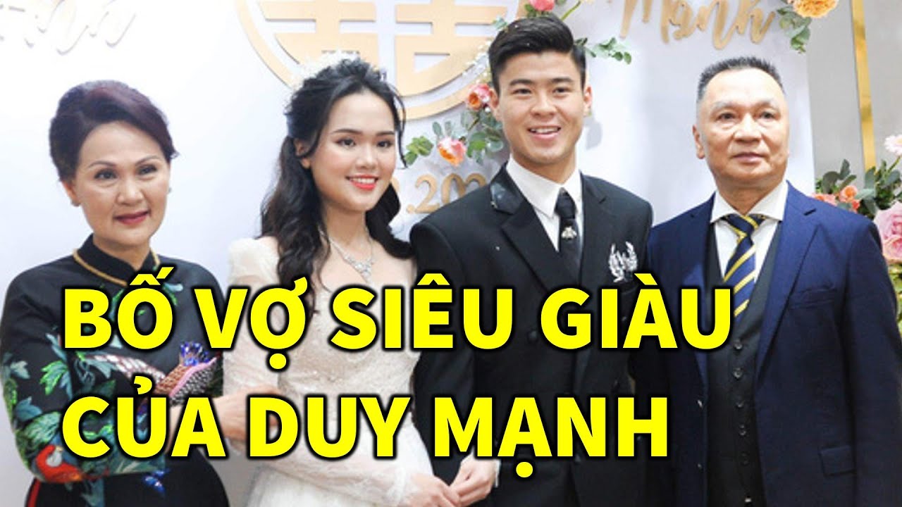 Bố vợ cầu thủ Duy Mạnh là ai?