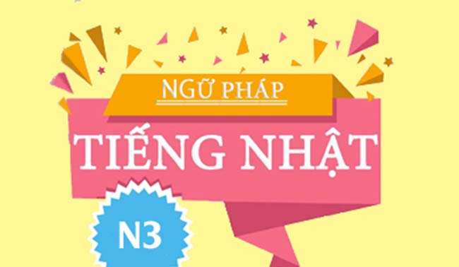 NGỮ PHÁP TIẾNG NHẬT N3