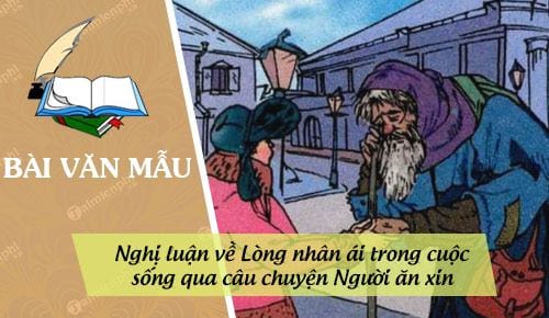 nghi luan ve long nhan ai trong cuoc song qua cau chuyen nguoi an xin