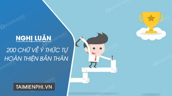 nghi luan xa hoi 200 chu ve y thuc tu hoan thien ban than