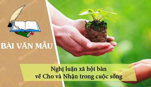 nghi luan xa hoi ban ve cho va nhan trong cuoc song