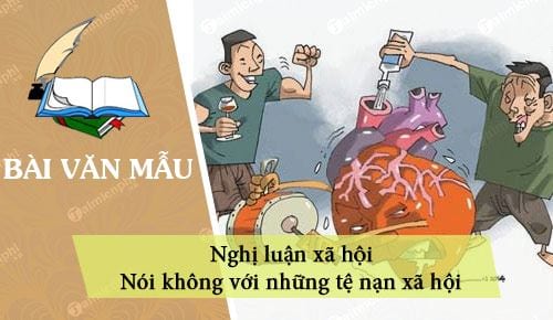 nghi luan xa hoi chu de noi khong voi nhung te nan xa hoi