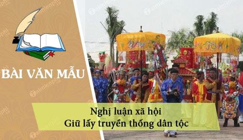 nghi luan xa hoi giu lay truyen thong dan toc