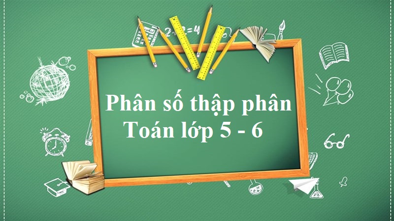 phan so thap phan la gi