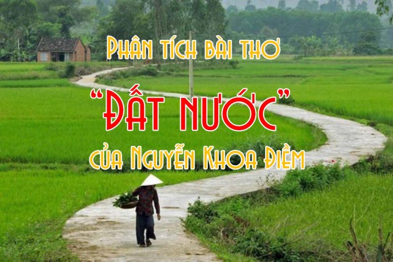 Phân tích bài thơ Đất Nước của Nguyễn Khoa Điềm