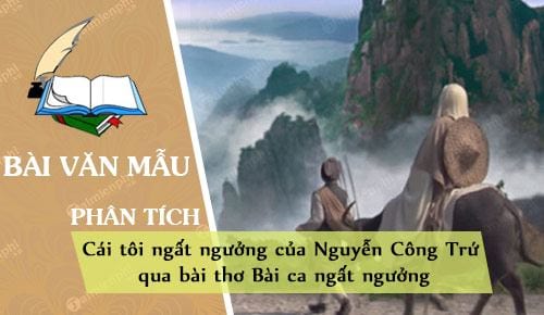 phan tich cai toi ngat nguong cua nguyen cong tru qua bai tho bai ca ngat nguong