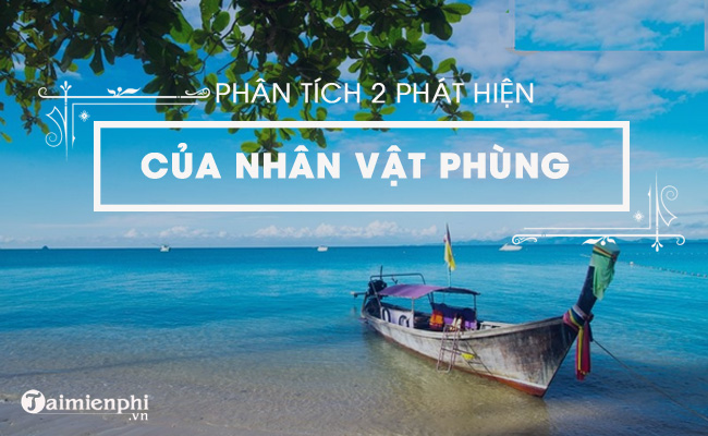 phan tich 2 phat hien cua nhan vat phung trong chiec thuyen ngoai xa