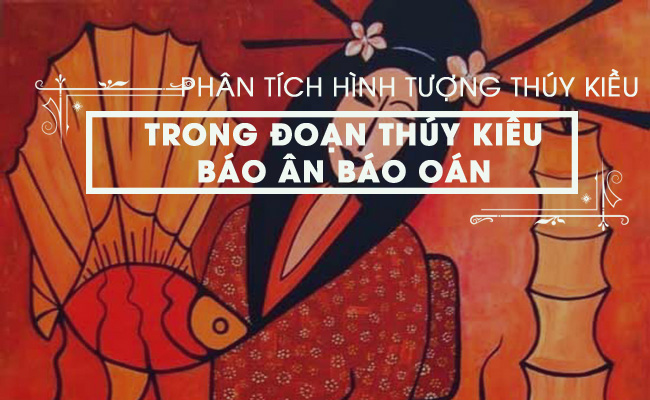 hinh tuong nhan vat thuy kieu trong doan trich thuy kieu bao an bao oan