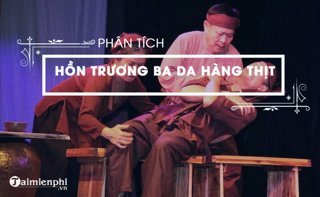 phan tich vo kich hon truong ba da hang thit