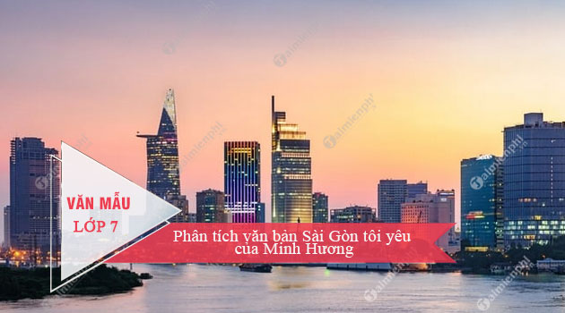 phan tich van ban sai gon toi yeu cua minh huong